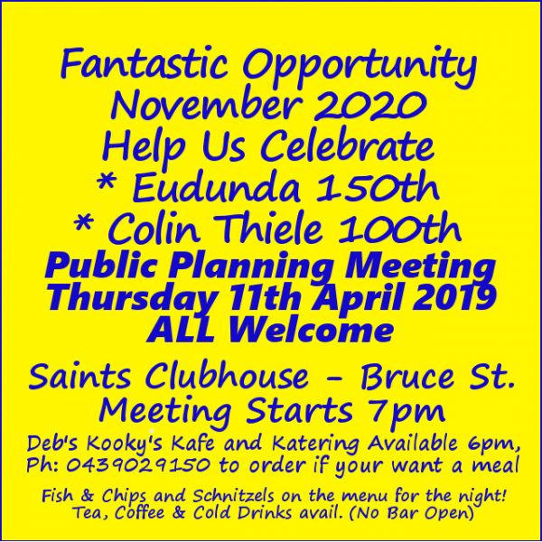 Planning Meeting to Celebrate Eudunda 150th in Nov 2020 – All Welcome – 11th April 2019