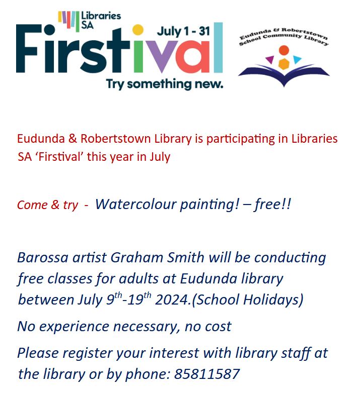 Firstival – Try Something New – Watercolour Painting At The Eudunda Library 9th – 19th July 2024